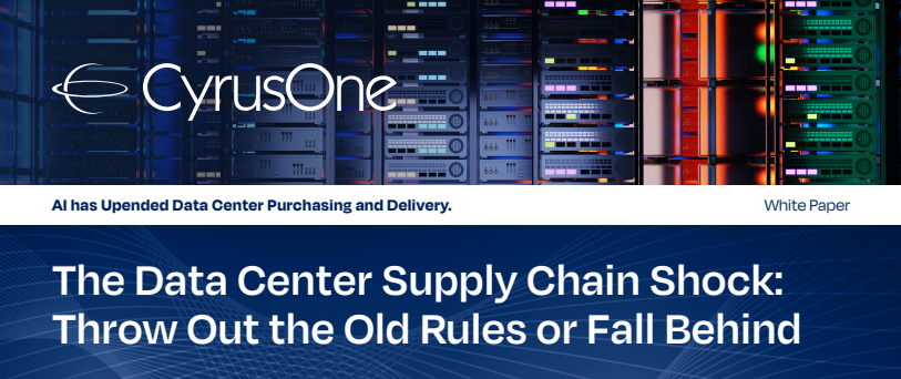 White paper: The Data Center Supply Chain Shock: Throw Out the Old Rules or Fall Behind